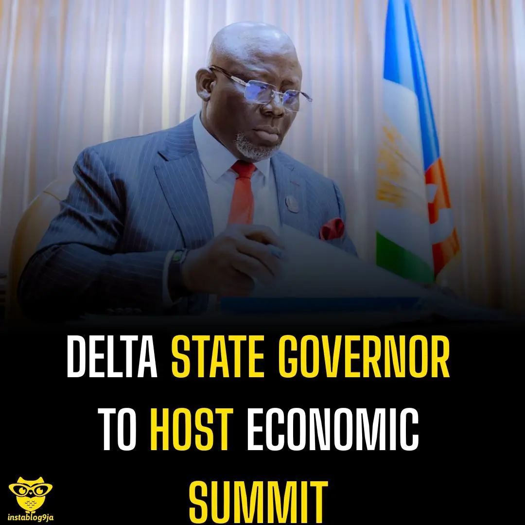 DELTA STATE GOVERNOR TO HOST ECONOMIC SUMMIT